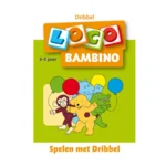 Loco Bambino - Boekje - Spelen met Dribbel - 3-5 Jaar