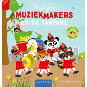 Boek - Vrolijke muziekmakers en de fanfare - Met muziek