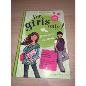 2dehands Kinderboek For Girls Only Hopeloos Verliefd